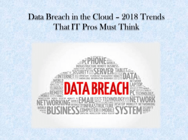 data breach in the cloud 2018 trends