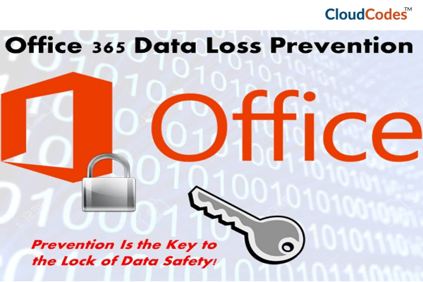 Office 365 Data Loss Prevention